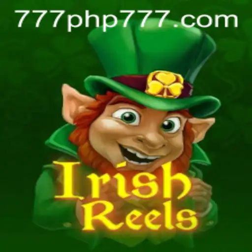 Exploring the Exciting World of IrishReels with PHP777