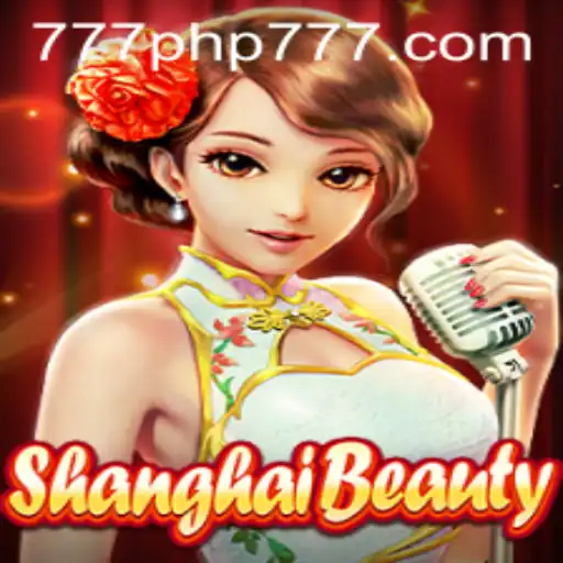 Exploring ShanghaiBeauty: The Exciting New Game with PHP777