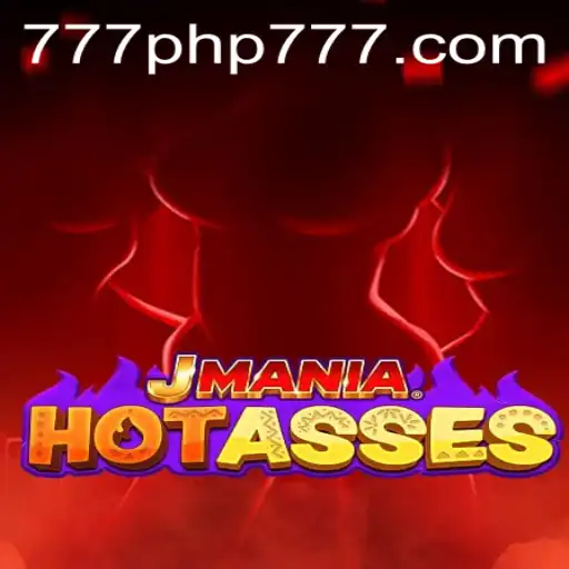 Dive into the Thrilling World of JManiaHotAsses with PHP777: A New Gaming Sensation