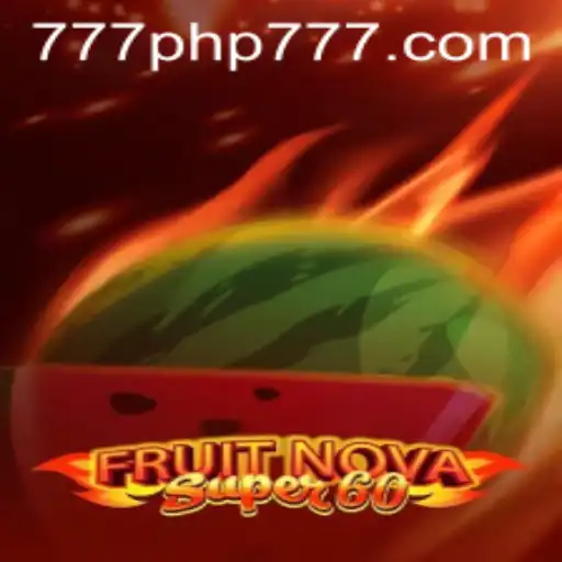 Exploring FruitNovaSuper60: A Comprehensive Guide to the Game