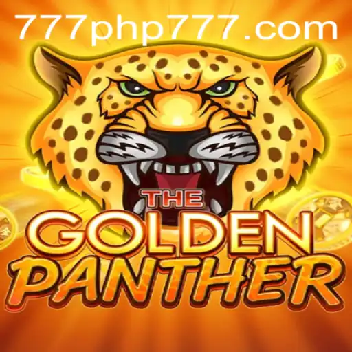 Exploring the Thrilling World of GOLDENPANTHER with PHP777